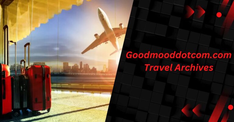 Goodmooddotcom.com Travel Archives